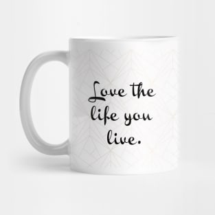 Love the Life You Can - all men are created equal but only the best ones become Chef Mug